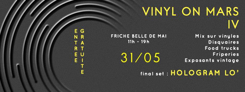 Lire la suite à propos de l’article Vinyl on Mars : Marseille le 31 mai 2015