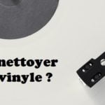 Nettoyer un vinyle