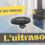 J'ai testé le nettoyage de vinyle à l'ultrason