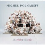 Sortie vinyle Un Temps pour Elles par Michel Polnareff le 25 avril 2025