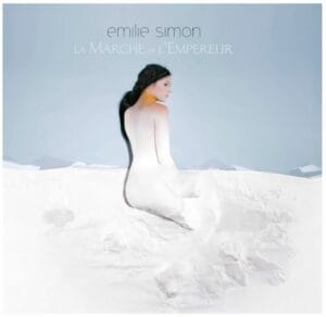 Lire la suite à propos de l’article Sortie vinyle La Marche De L’Empereur par Émilie Simon le 30 mai 2025