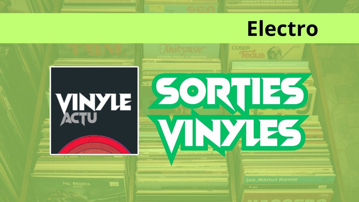 Lire la suite à propos de l’article Sorties vinyles electro – semaine du 24 novembre 2025 au 30 novembre 2025