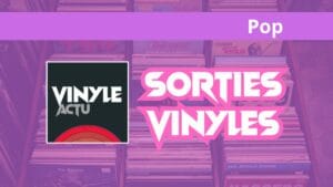 Lire la suite à propos de l’article Sorties vinyles pop – semaine du 24 novembre 2025 au 30 novembre 2025