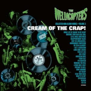 Lire la suite à propos de l’article Sortie vinyle Cream of the Crap! Collected Non-Album Works Vol. 3 par Hellacopters (the) le 13 février 2026