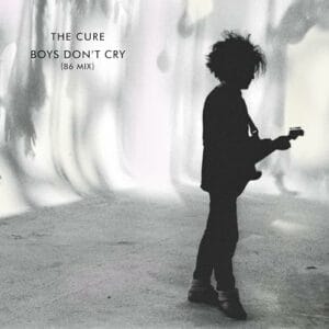 Lire la suite à propos de l’article Sortie vinyle Boys Don&rsquo;t Cry par The Cure le 24 avril 2026